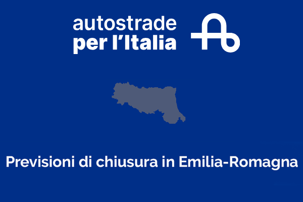 Autostrade - Previsioni di chiusura in Emilia-Romagna